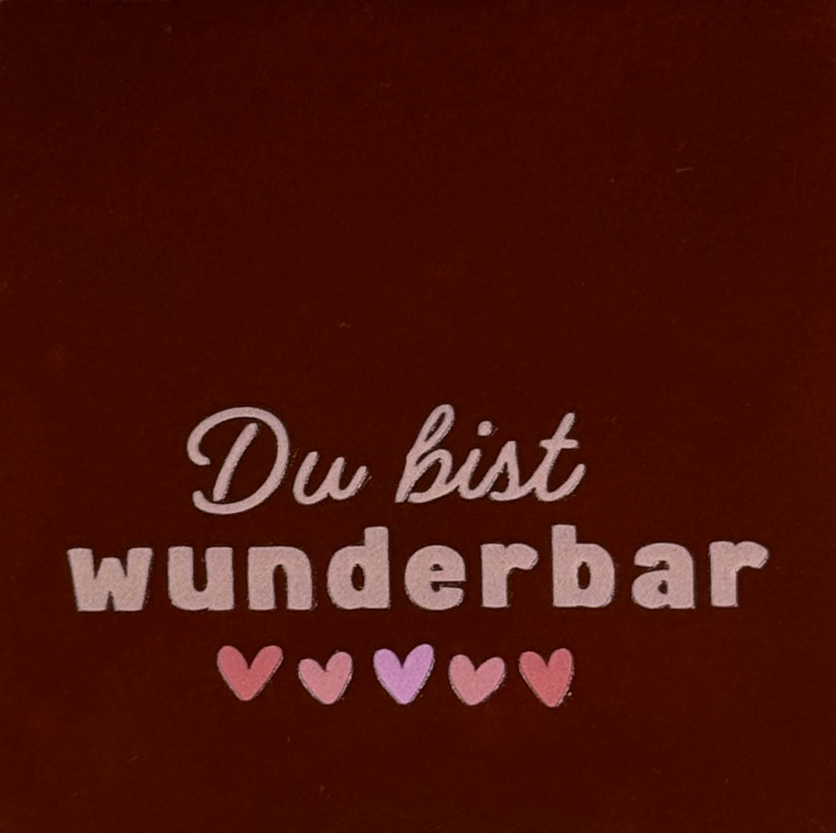 Quote tegeltje 'du bist wunderbar' kastanje/nude roze (combi 6)