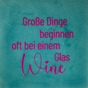 Quote tegeltje 'grosse dinge beginnen..' groen/roze