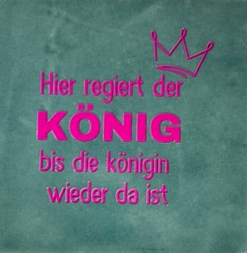 Quote tegeltje 'hier regiert der konig…' zeegroen/roze