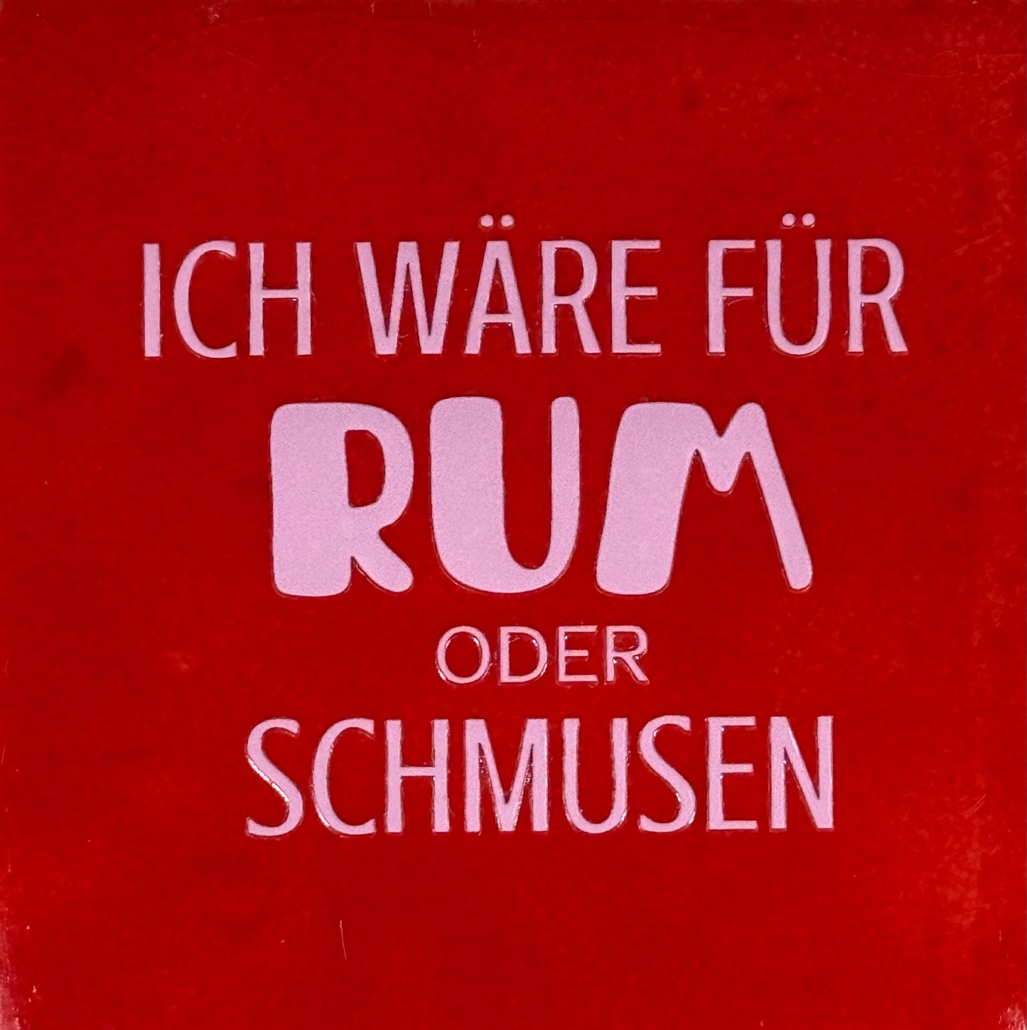 Quote tegeltje 'ich wäre für rum…' rood/babyroze