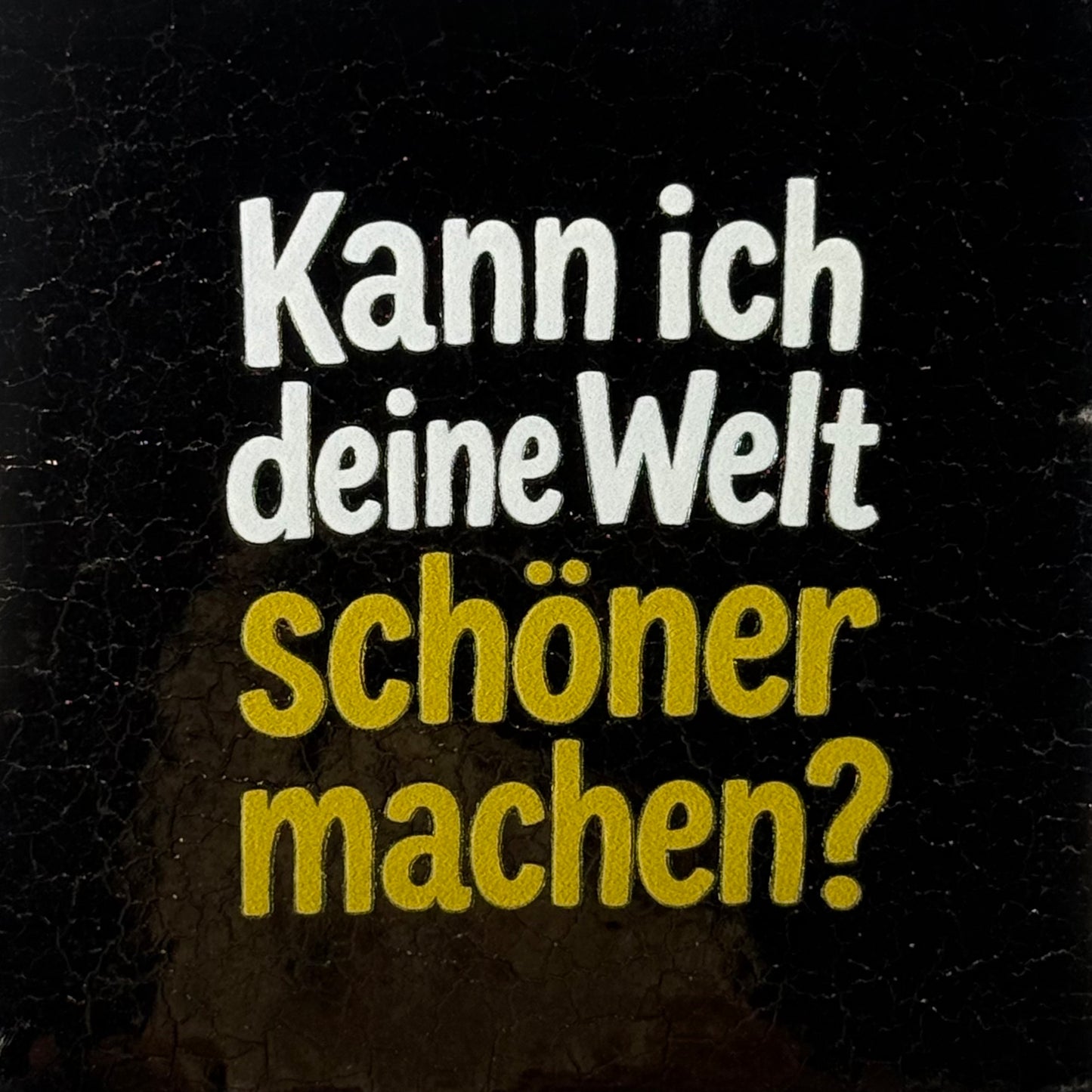 Quote tegeltje 'kann ich deine welt schöner machen' goud/creme(goud)