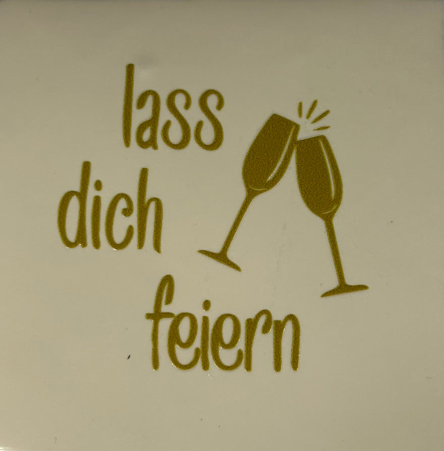 Quote tegeltje 'lass dich feiern' (glas) creme/goud