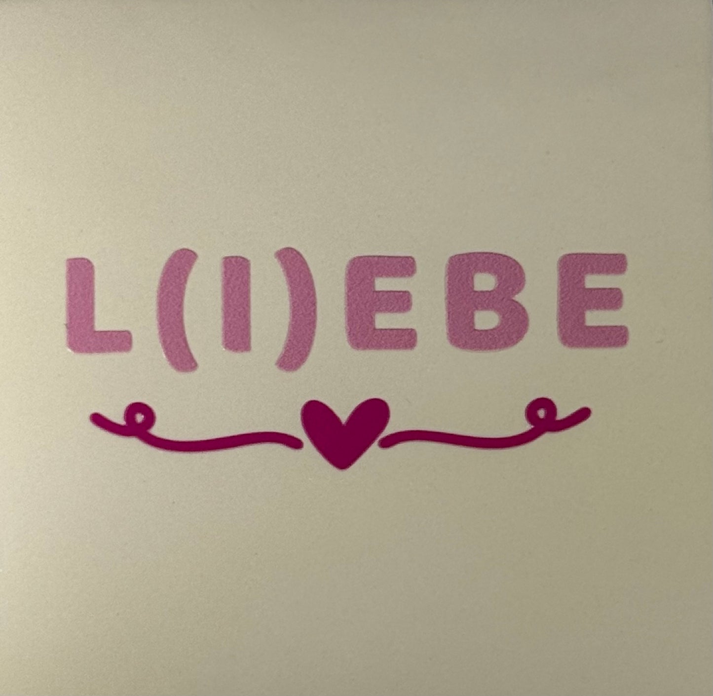 Quote tegeltje 'l(i)ebe' creme/warmroze(knalroze)
