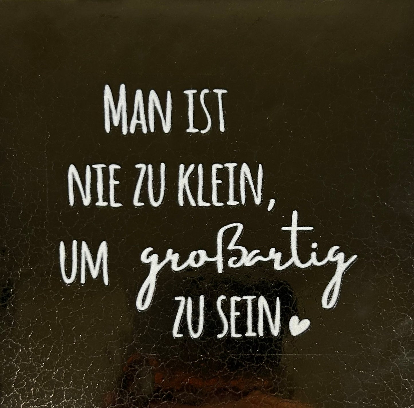 Quote tegeltje 'man ist nie zu klein..' Goud/creme