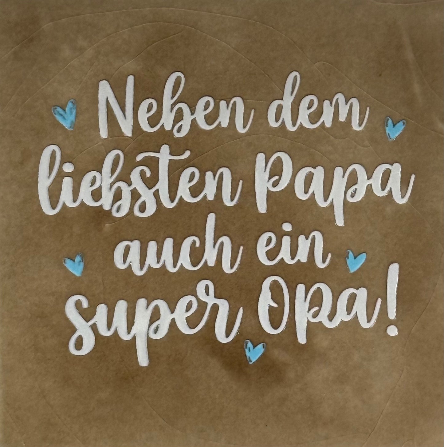 Quote tegeltje 'neben dem liebsten Papa auch ein super Opa' taupe/creme(warmblauw)
