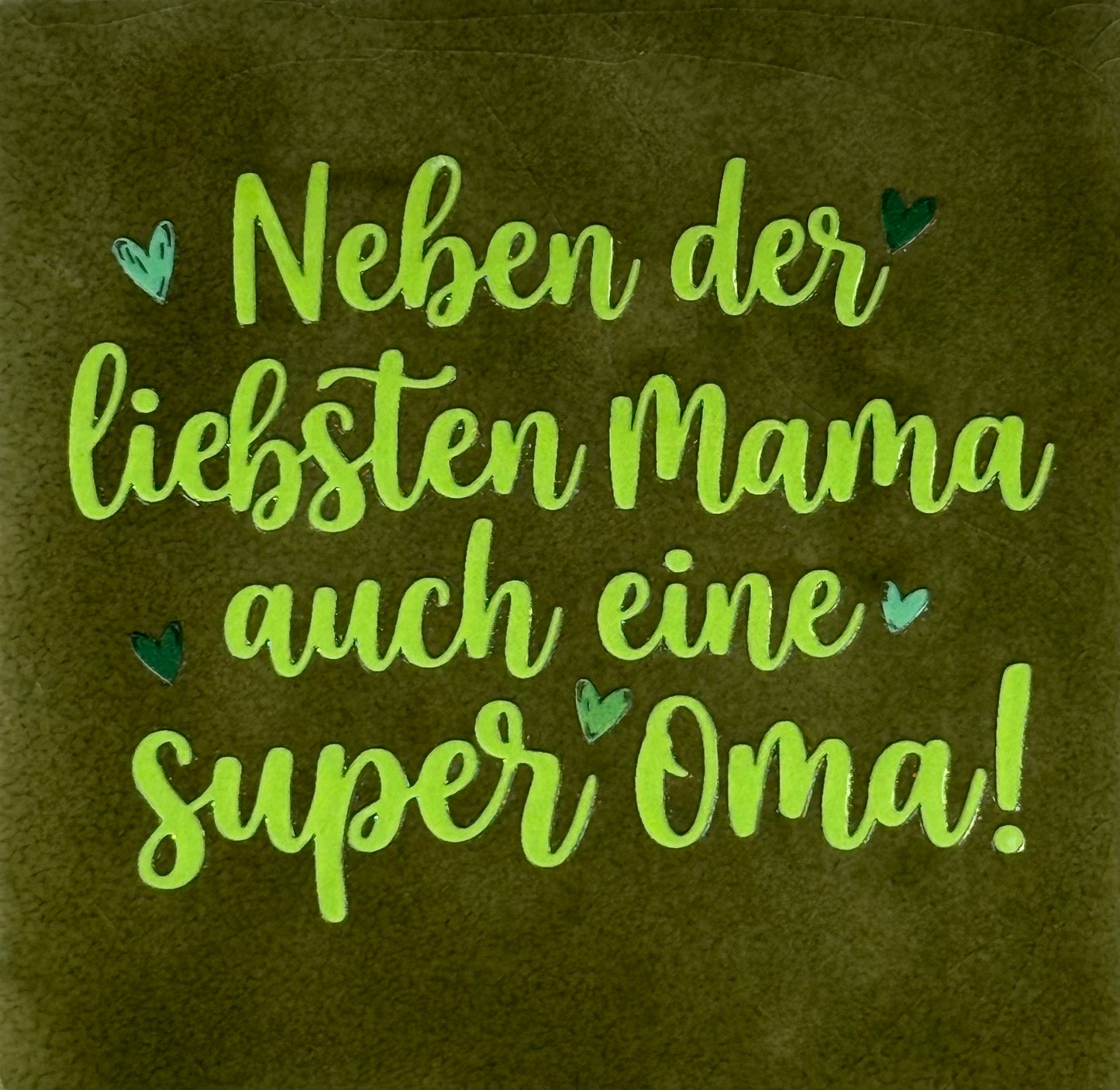 Quote tegeltje 'neben der liebsten Mama auch ein super Oma' olijf/lime(groentinten)