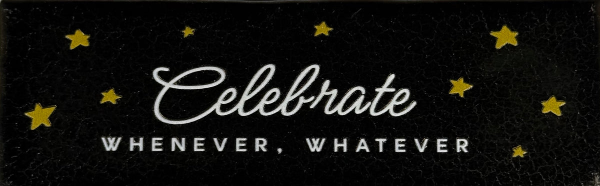 Quote tegeltje DO 'celebrate whenever, whatever' goud/creme(goud)
