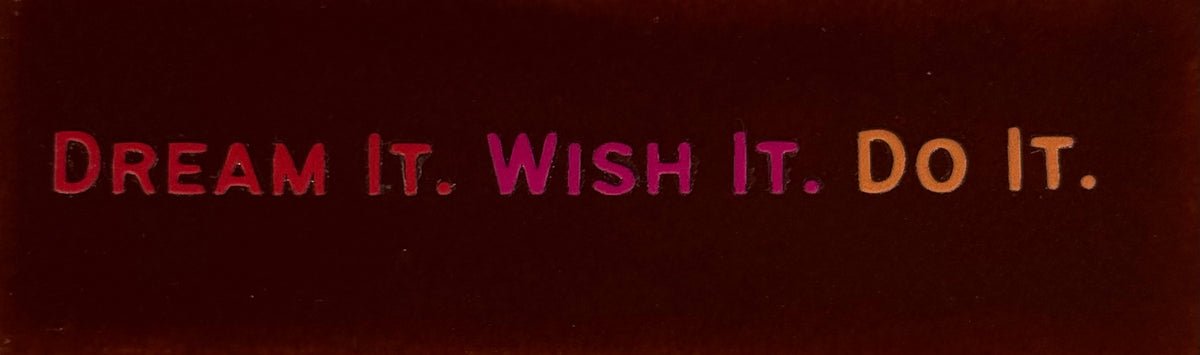 Quote tegeltje DO 'dream it wish it do it' kastanje/rood(fuchsia-oranje)