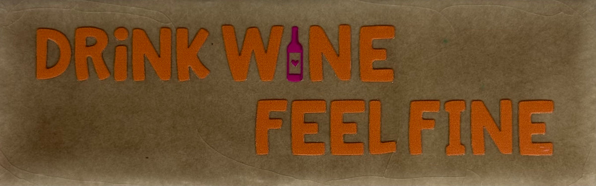 Quote tegeltje DO 'drink wine feel fine' taupe/oranje(knalroze)