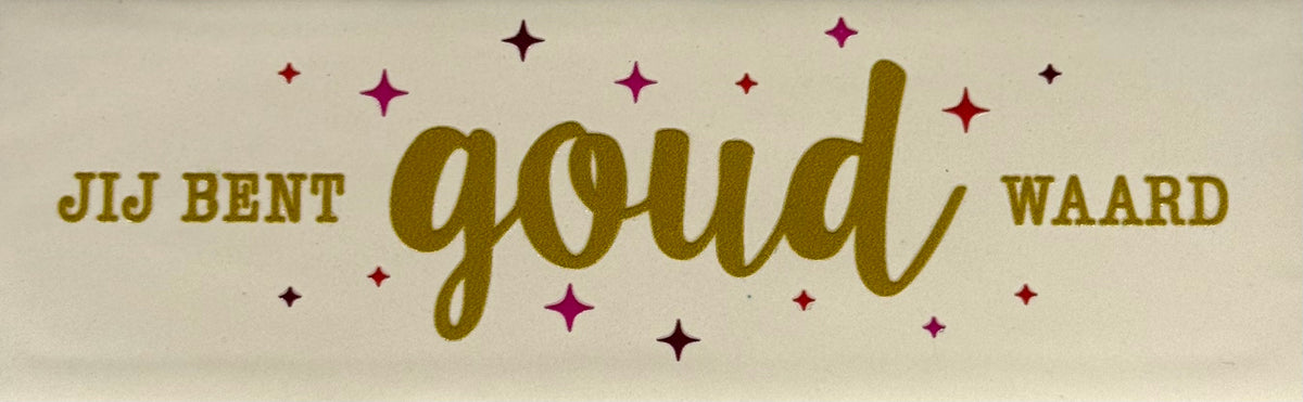 Quote tegeltje DO 'jij bent goud waard' creme/goud(cherry-rood-knalroze)