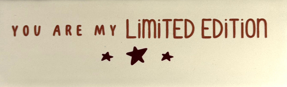 Quote tegeltje DO 'you are my limited edition' creme/taupe(cherry)