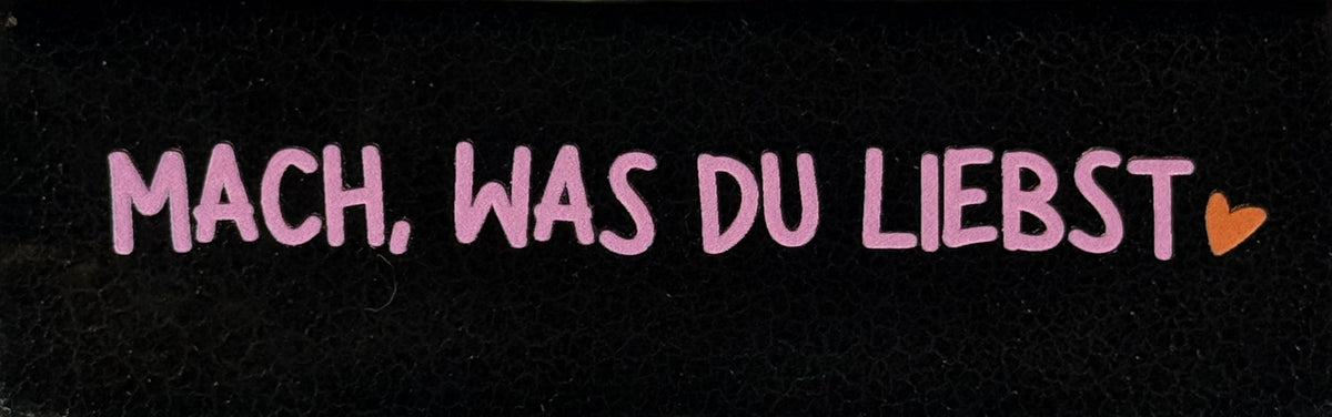 Quote tegeltje DO 'mach, was du liebst' goud/warmroze(oranje)