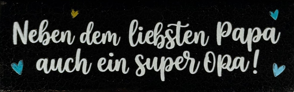Quote tegeltje DO 'neben dem liebsten papa auch ein super Opa' goud/creme(goud-warmblauw-turquoise)