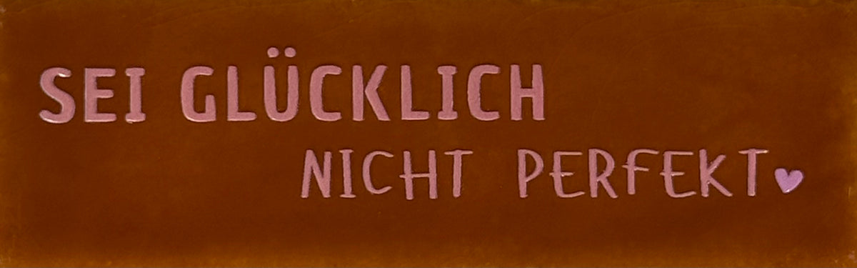 Quote tegeltje DO 'sei glücklich nicht perfekt' terra/zalm(warmroze)
