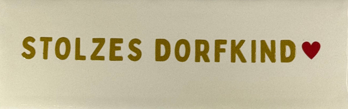 Quote tegeltje DO 'stolzes dorfkind' creme/goud(rood)