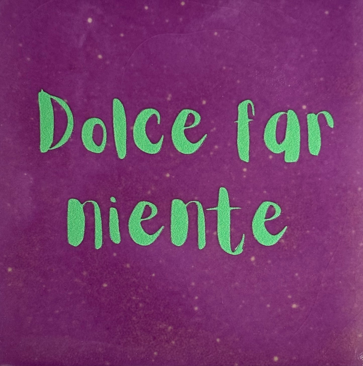 Quote tegeltje 'dolce far niente' lila/mint