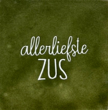 Quote tegeltje 'Allerliefste zus' olijf/creme