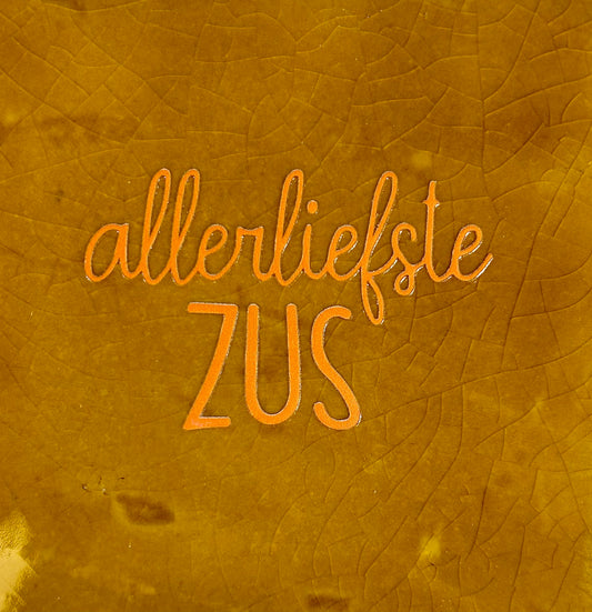 Quote tegeltje 'Allerliefste zus' oker/oranje