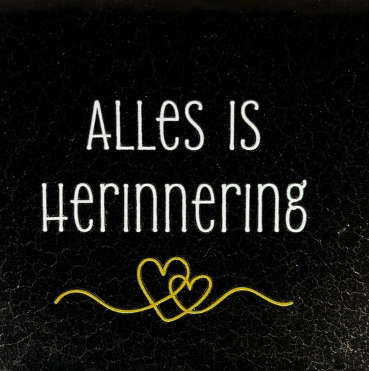 Quote tegeltje 'alles is herinnering'  goud/creme