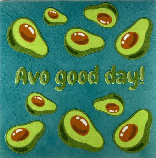 Quote tegeltje 'avo good day' groen/multicolor