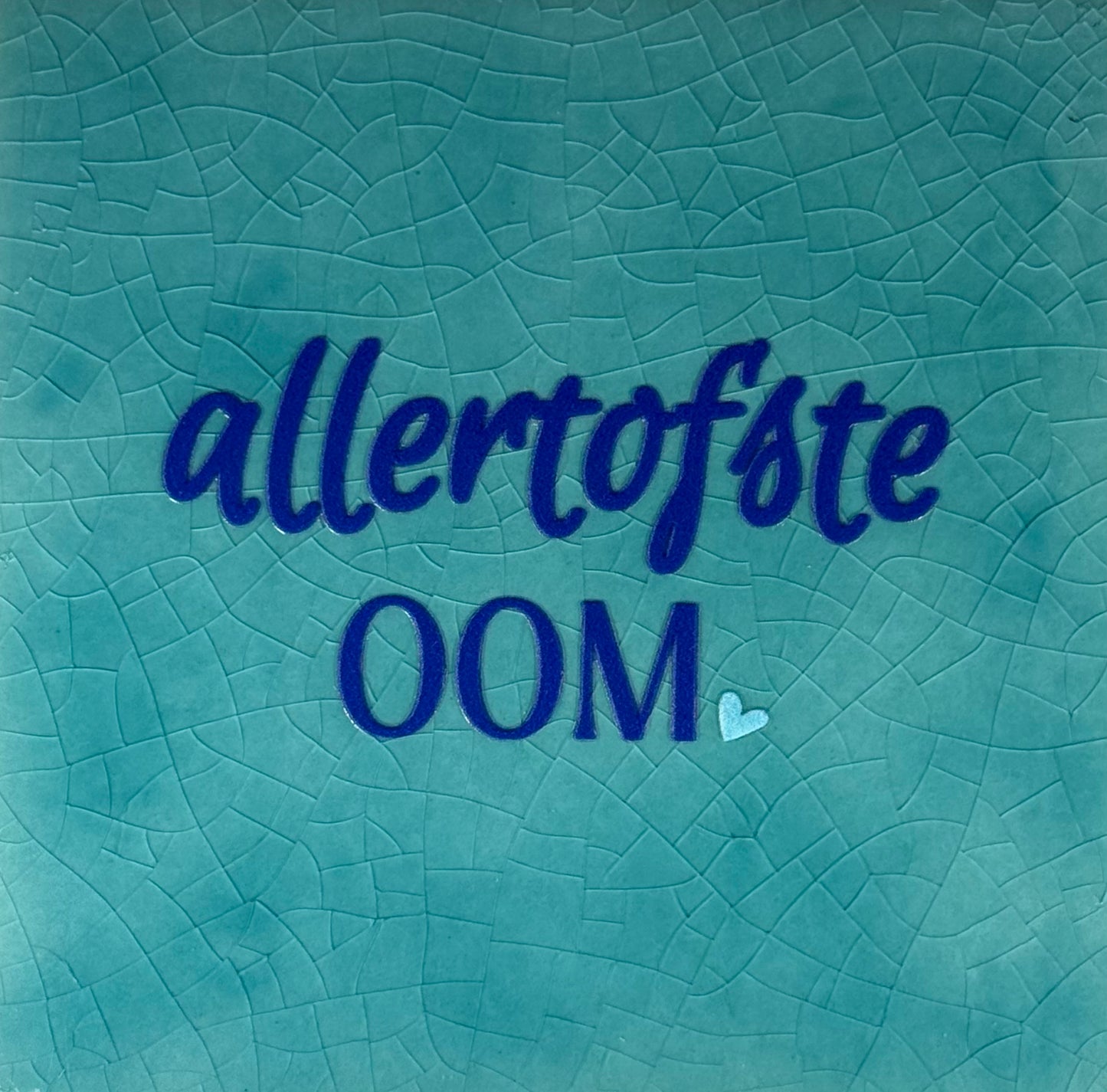 Quote tegeltje 'allertofste oom' groen/kobalt(warmblauw)