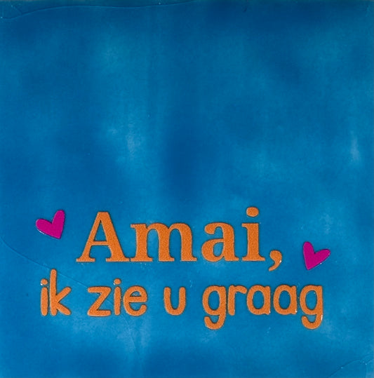 Quote tegeltje 'amai ik zie u graag' lichtblauw/oranje(knalroze)