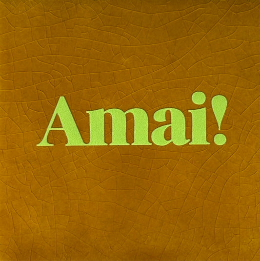 Quote tegeltje 'amai!'  oker/lime