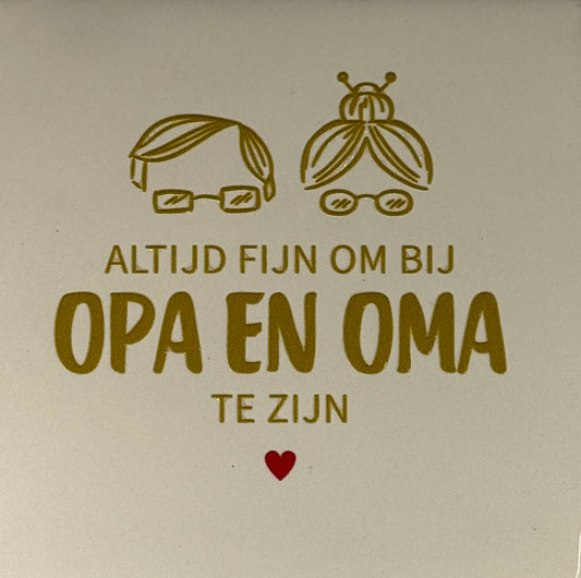 Quote tegeltje 'altijd fijn om bij opa en oma te zijn' creme/goud