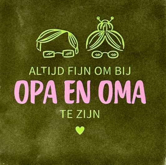 Quote tegeltje 'altijd fijn om bij opa en oma te zijn' olijf/lime(warmroze)