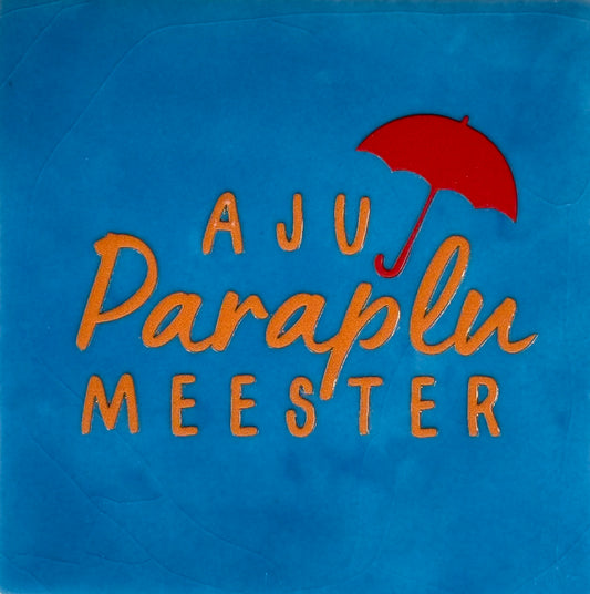 Quote tegeltje 'aju paraplu meester' lichtblauw/oranje(rood)
