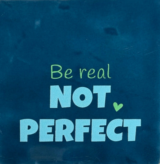 Quote tegeltje 'be real not perfect (fijn)' donkerblauw/warmblauw (mint)