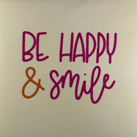 Quote tegeltje 'be happy & smile' creme/knalroze (oranje)