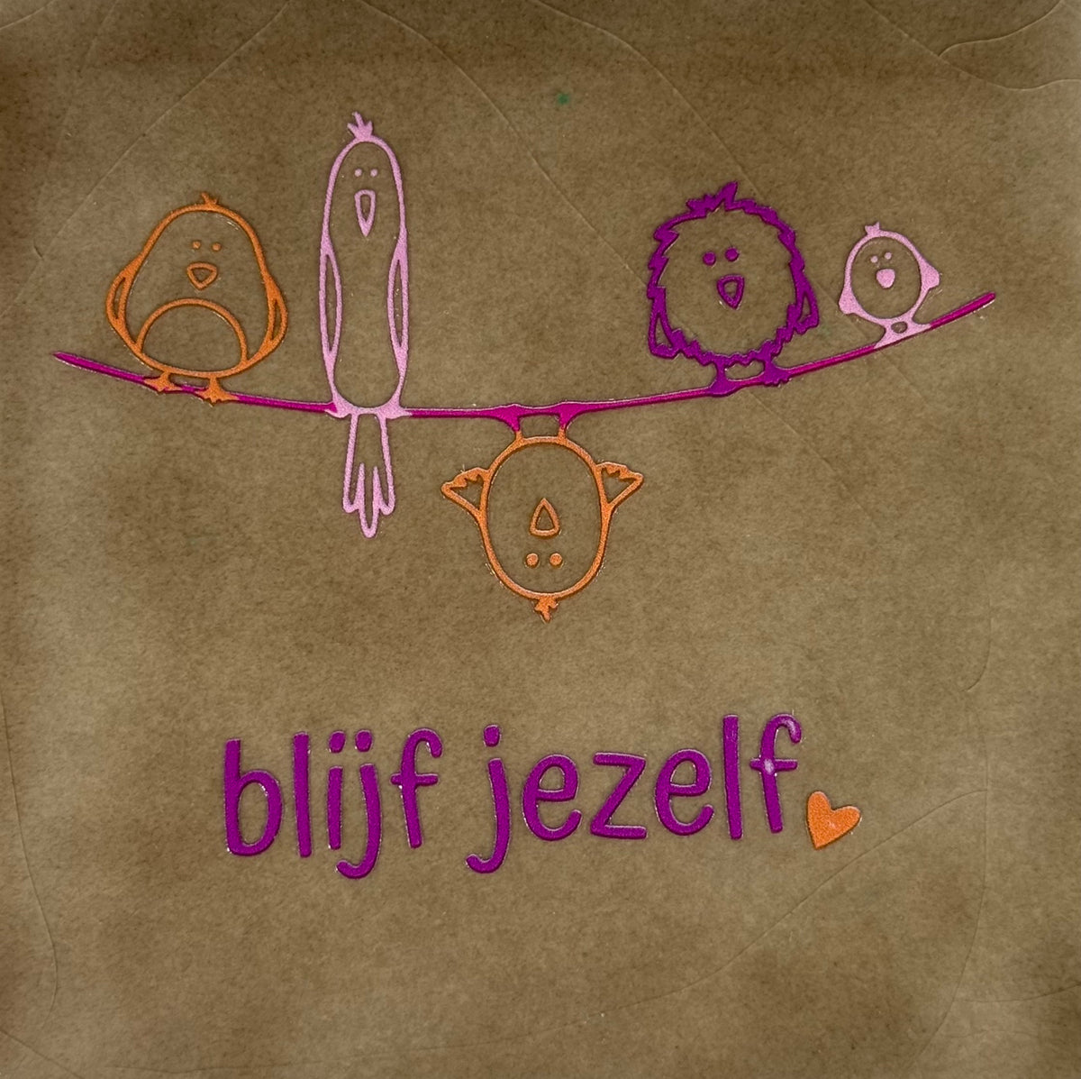 Quote tegeltje 'blijf jezelf' taupe/paars(oranje-warmroze)