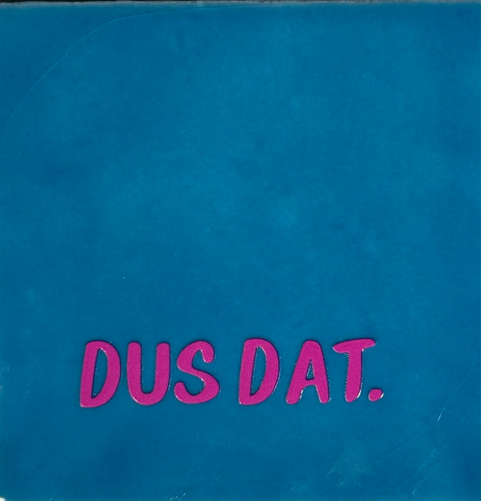 Quote tegeltje 'dus dat.' lichtblauw/roze