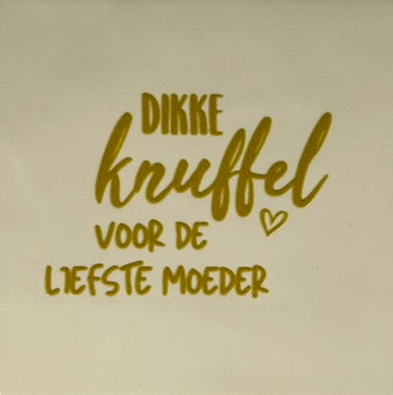 Quote tegeltje 'dikke knuffel voor de liefste moeder' creme/goud