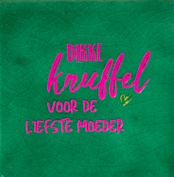 Quote tegeltje 'dikke knuffel voor de liefste moeder' hardgroen/roze