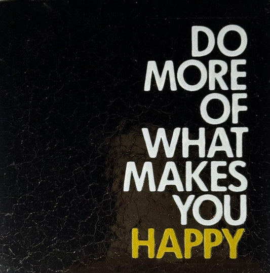 Quote tegeltje 'do more of what makes you happy' goud/creme(goud)