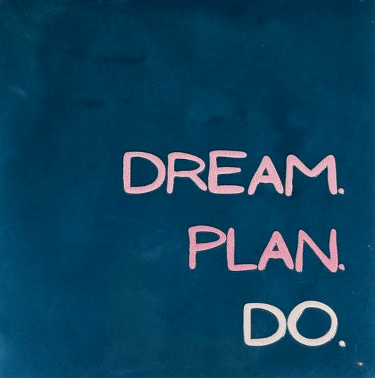 Quote tegeltje 'dream plan do' donkerblauw/combi 2
