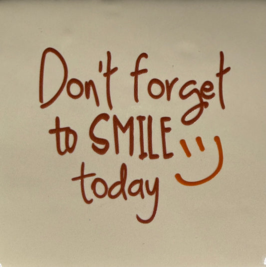 Quote tegeltje 'don't forget to smile' nieuw creme/taupe(oranje)