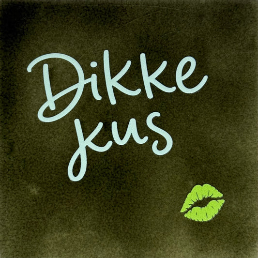 Quote tegeltje 'dikke kus' klein nieuw olijf/lichtgroen(lime)