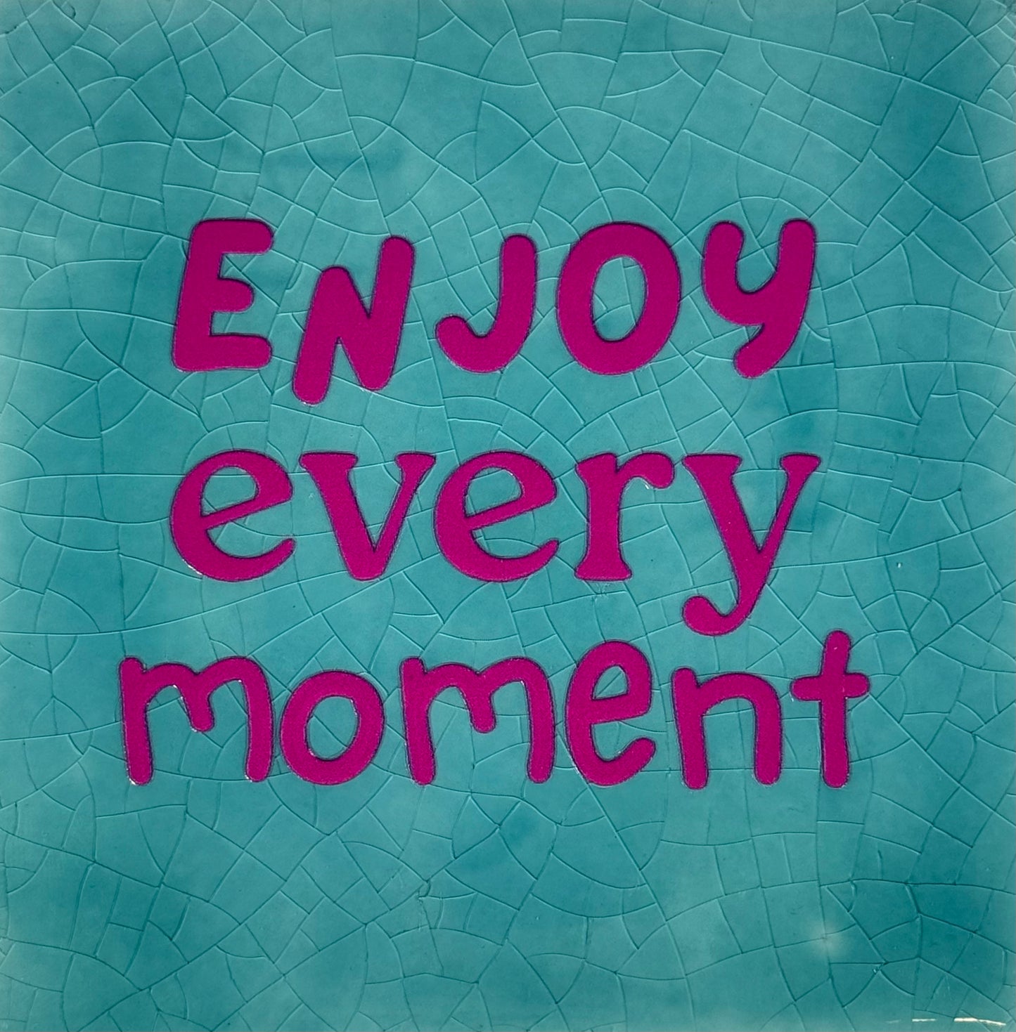 Quote tegeltje 'enjoy every moment' groen/knalroze