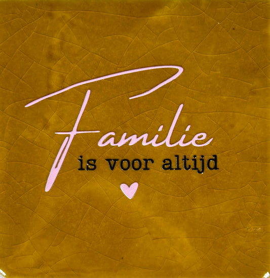 Quote tegeltje 'Familie is voor altijd' oker/babyroze