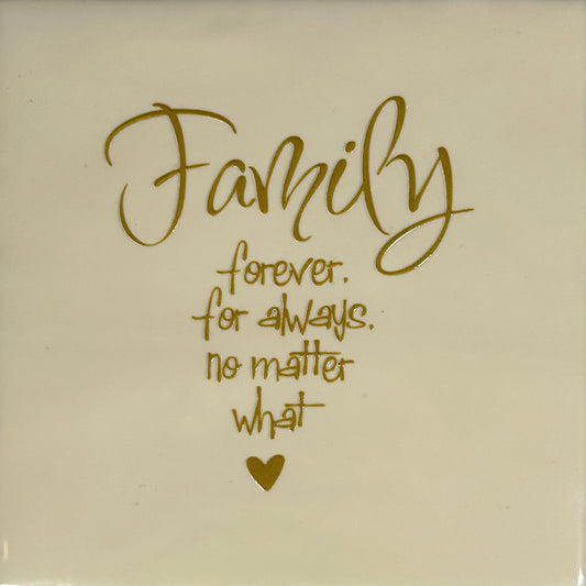 Quote tegeltje 'Family forever' (fijn) creme/goud