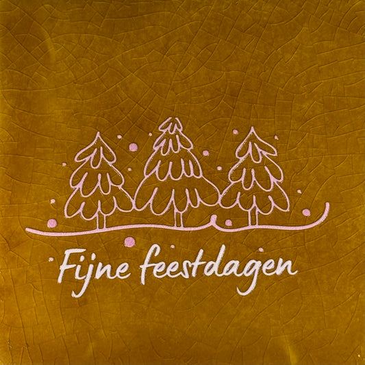 Quote tegeltje 'fijne feestdagen' 3 bomen oker/combi 2
