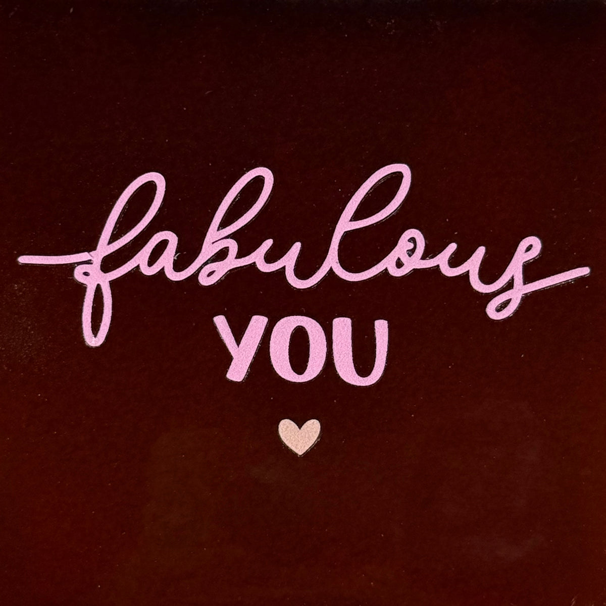 Quote tegeltje 'fabulous you' kastanje/warmroze(nude roze)