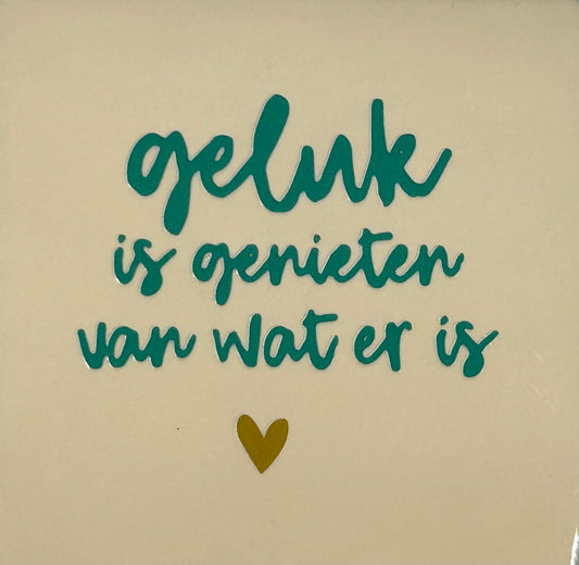 Quote tegeltje 'geluk is genieten…' creme/aqua