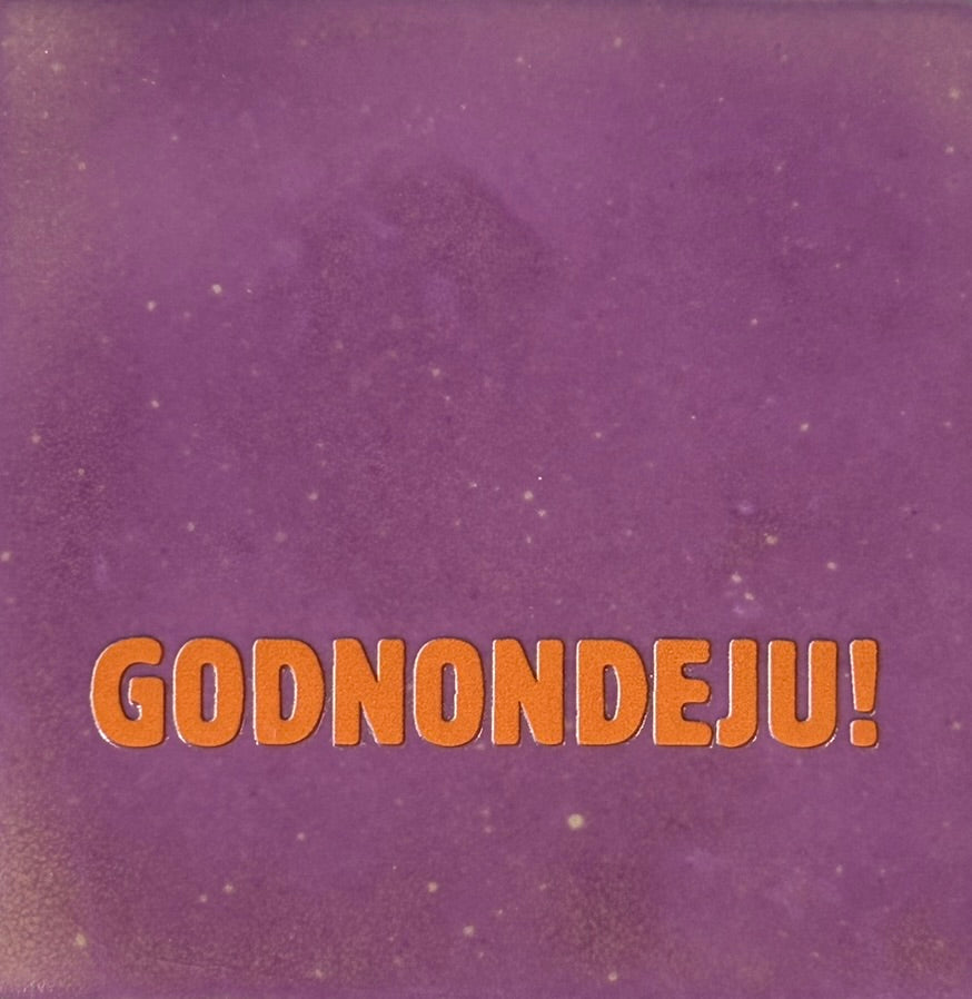 Quote tegeltje 'godnondeju' lila/oranje