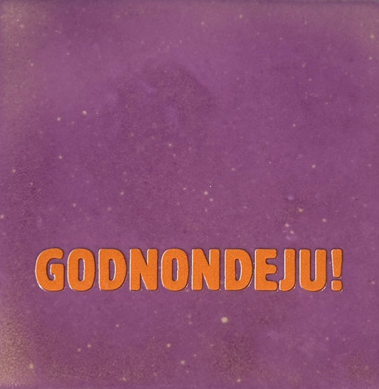 Quote tegeltje 'godnondeju' lila/oranje