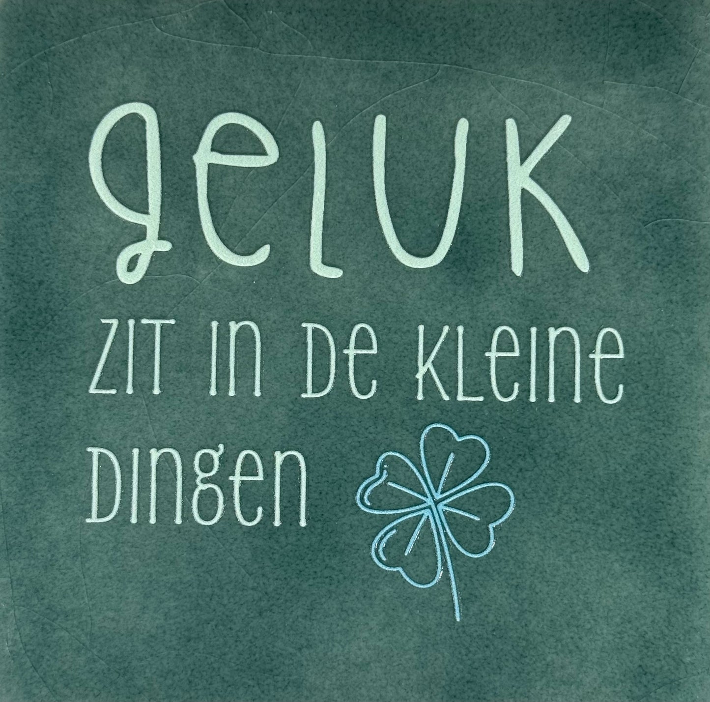 Quote tegeltje 'geluk zit in de kleine dingen' zeegroen/lichtgroen