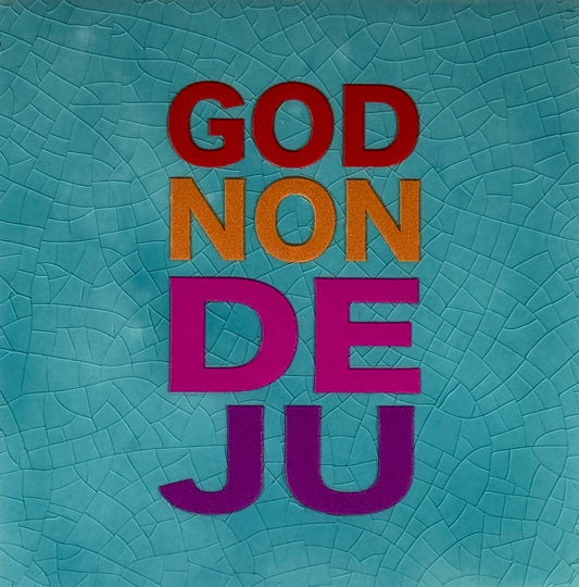 Quote tegeltje 'godnondeju' groen/roze(rood-oranje-paars)